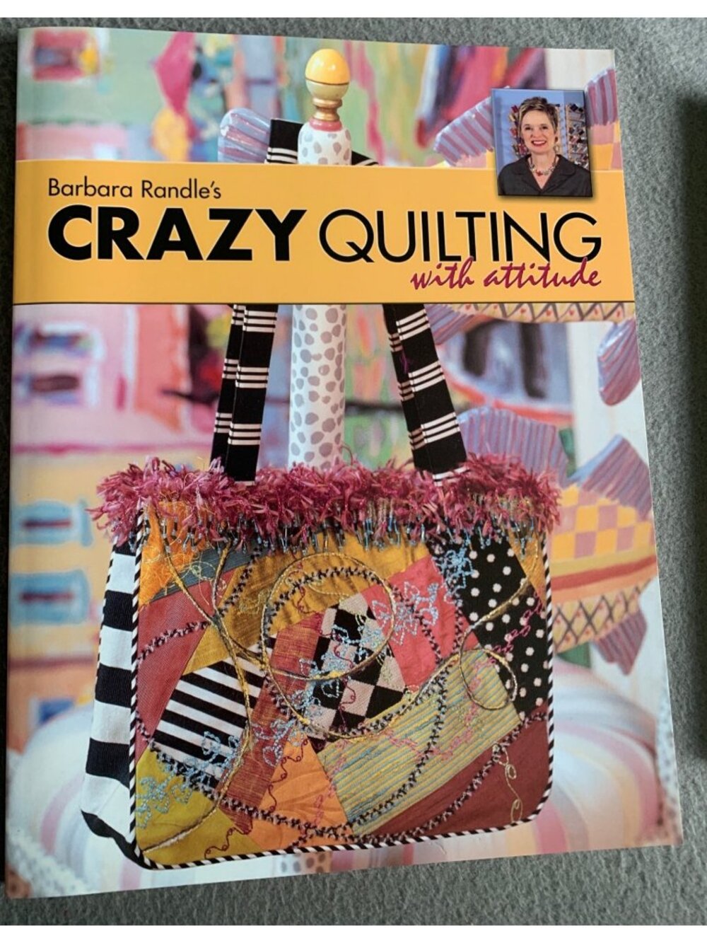 Barbara Randle's Crazy Quilting with Attitude Pattern Book